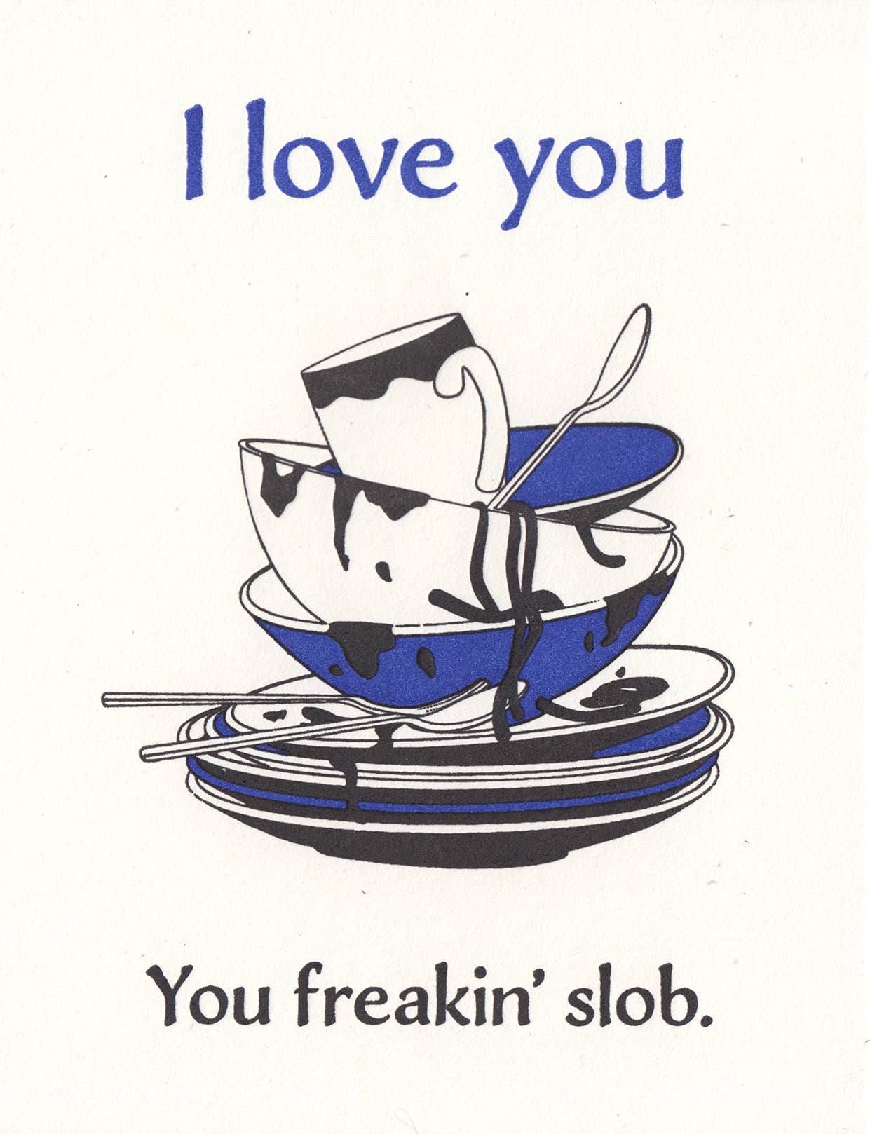 Slob Love Greeting Card